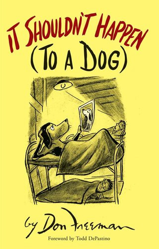 It Shouldnt Happen To A Dog Don Freeman Todd Depastino