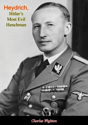 Heydrich Hitlers Most Evil Henchman Charles Wighton