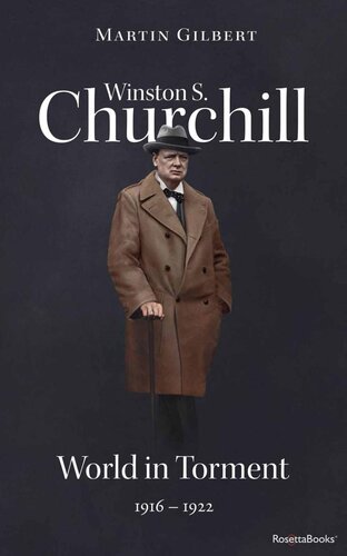 Winston S Churchill World In Torment 19161922 Martin Gilbert