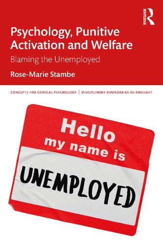 Psychology Punitive Activation And Welfare Blaming The Unemployed Rosemarie Stambe