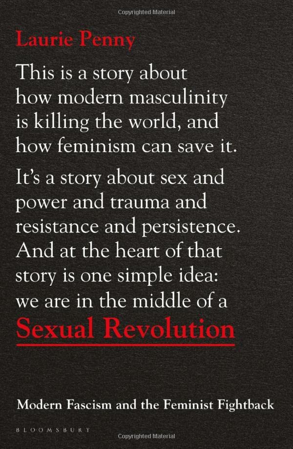 Sexual Revolution Modern Fascism And The Feminist Fightback Laurie Penny