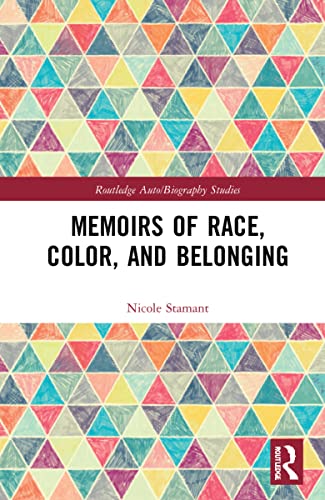 Memoirs Of Race Color And Belonging Nicole Stamant