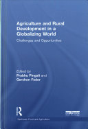 Agriculture And Rural Development In A Globalizing World Challenges And Opportunities Prabhu Pingali