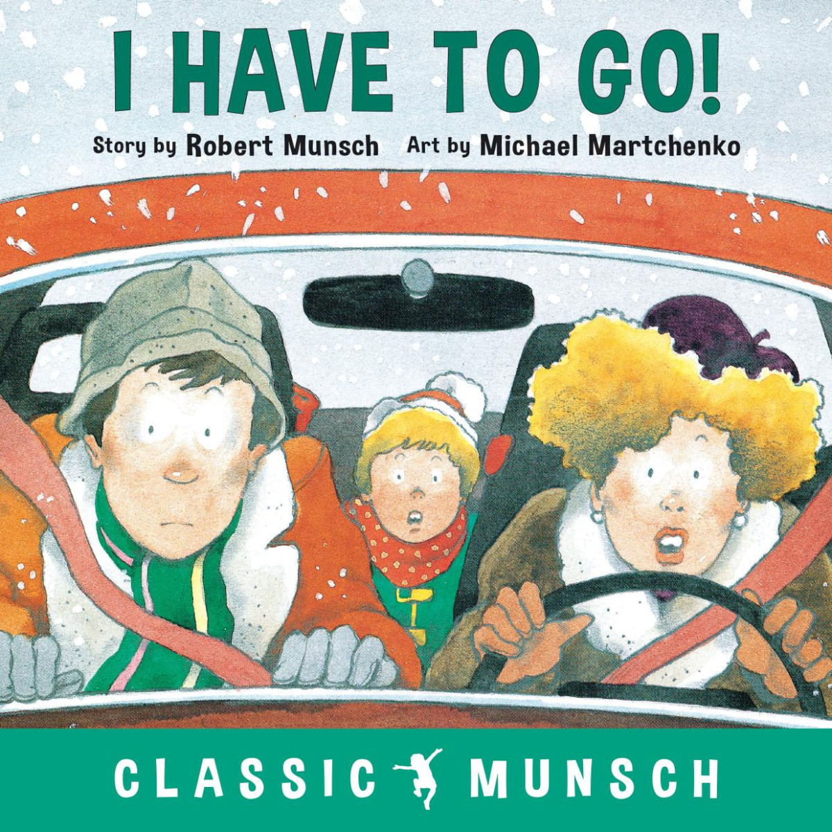 I Have To Go Robert Munsch