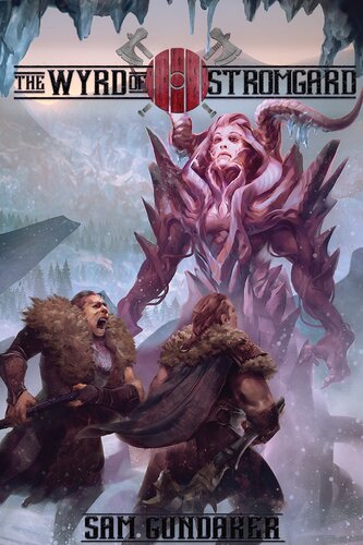 Wyrd Of Stromgard Sam Gundaker
