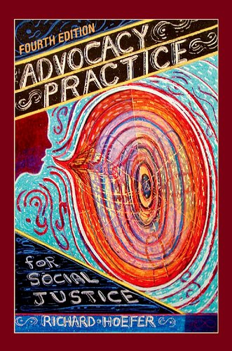 Advocacy Practice For Social Justice 4th Edition Richard Hoefer