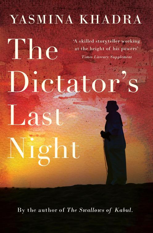 The Dictators Last Night Yasmina Khadra