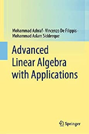 Advanced Linear Algebra With Applications 1st Edition Mohammad Ashraf