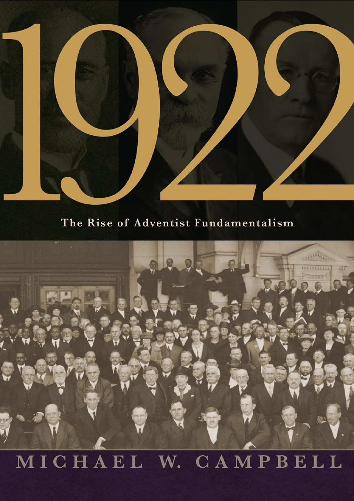 1922 The Rise Of Adventist Fundamentalism Michael W Campbell