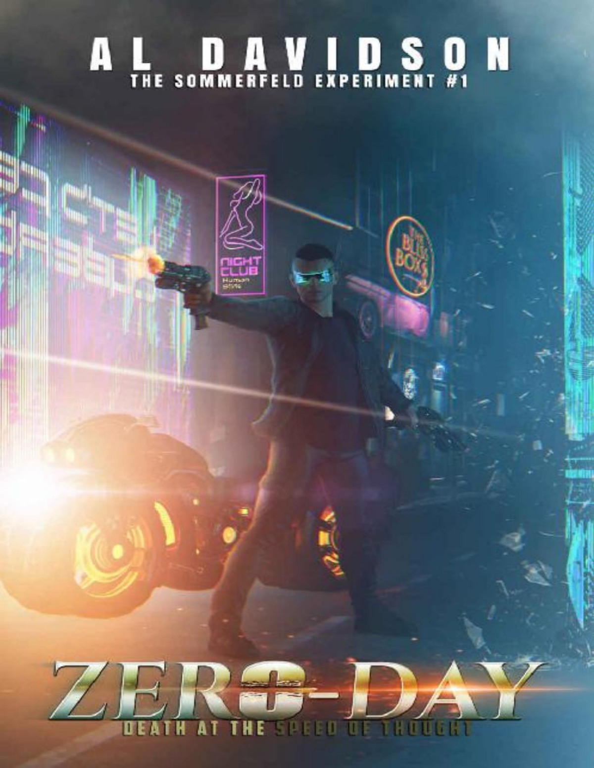 Zer0day A Cyberpunk Action Adventure The Sommerfeld Experiment 1 Al Davidson