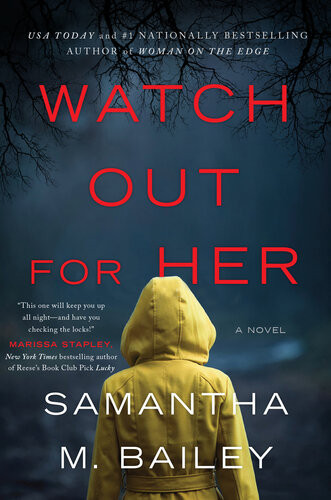 Watch Out For Her Samantha M Bailey
