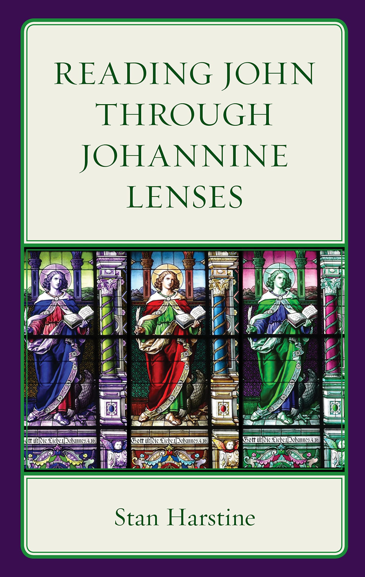 Reading John Through Johannine Lenses Stan Harstine
