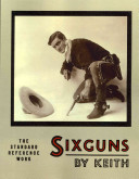 Sixguns By Keith Elmer Keith