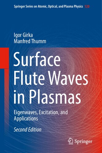 Surface Flute Waves In Plasmas Eigenwaves Excitation And Applications Igor Girka