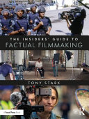 The Insiders Guide To Factual Filmmaking Tony Stark