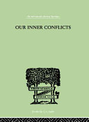 Our Inner Conflicts A Constructive Theory Of Neurosis Karen Horney