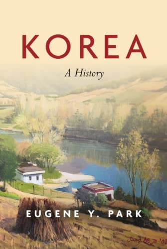 Korea A History 1st Edition Eugene Y Park