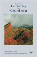 Prospects For Democracy In Central Asia Papers Read At A Conference In Istanbul Birgit N Schlyter