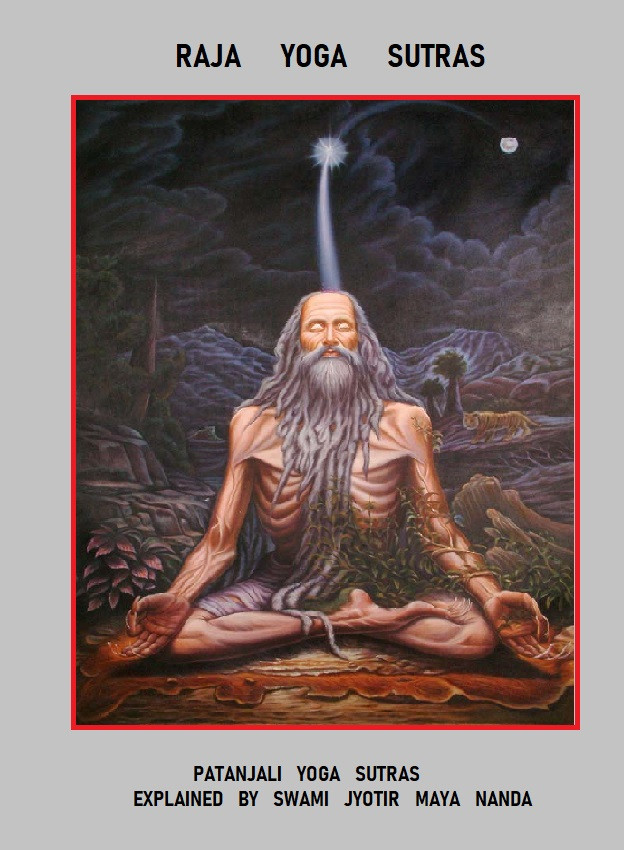 Raja Yoga Sutras A4 Printable 2by1 Maharishi Patanjali As Explained By Swami Jyotir Maya Nanda Raja Yoga Sutras 1994th Edition Swami Jyotir Maya Nanda