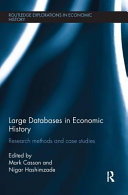 Large Databases In Economic History Research Methods And Case Studies Mark Casson