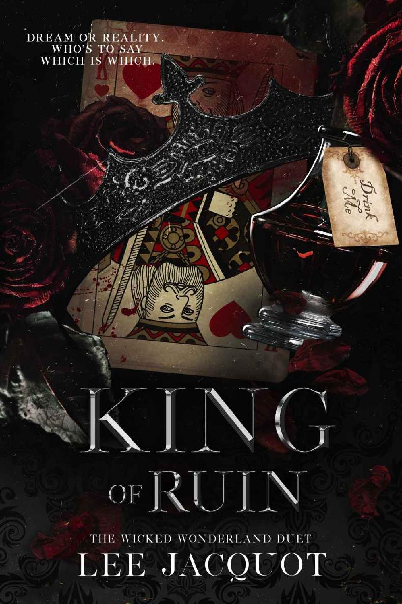 King Of Ruin The Wicked Wonderland Duet 2 1st Edition Lee Jacquot
