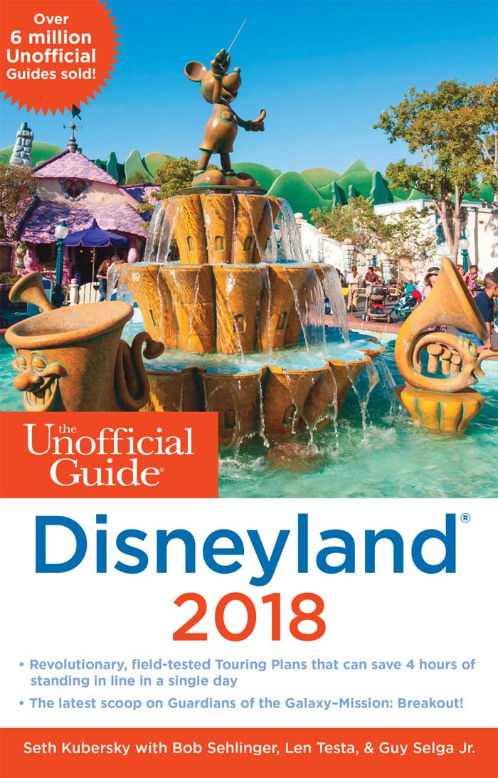 The Unofficial Guide To Disneyland 2018 Seth Kubersky
