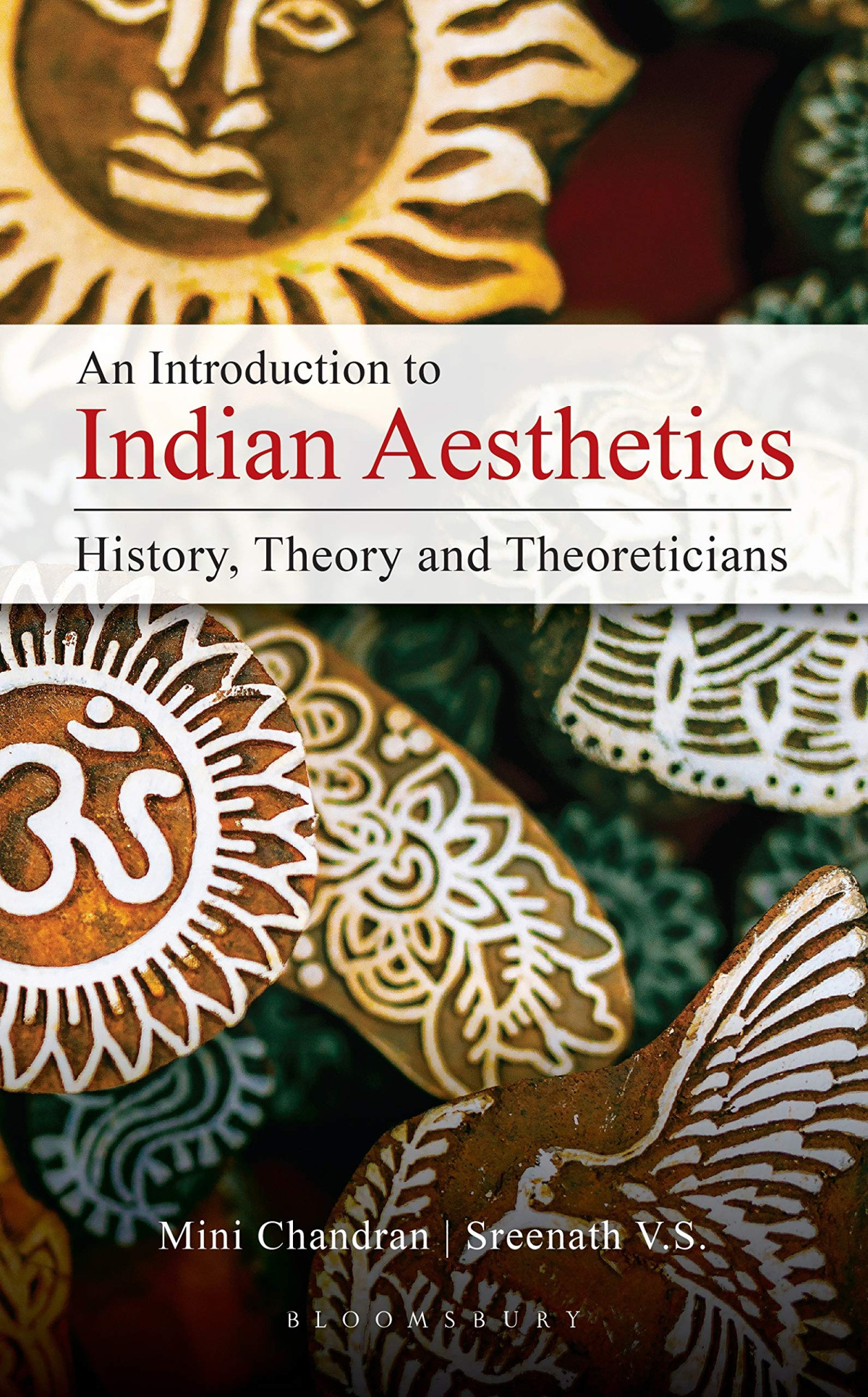 An Introduction To Indian Aesthetics History Theory And Theoreticians Mini Chandran