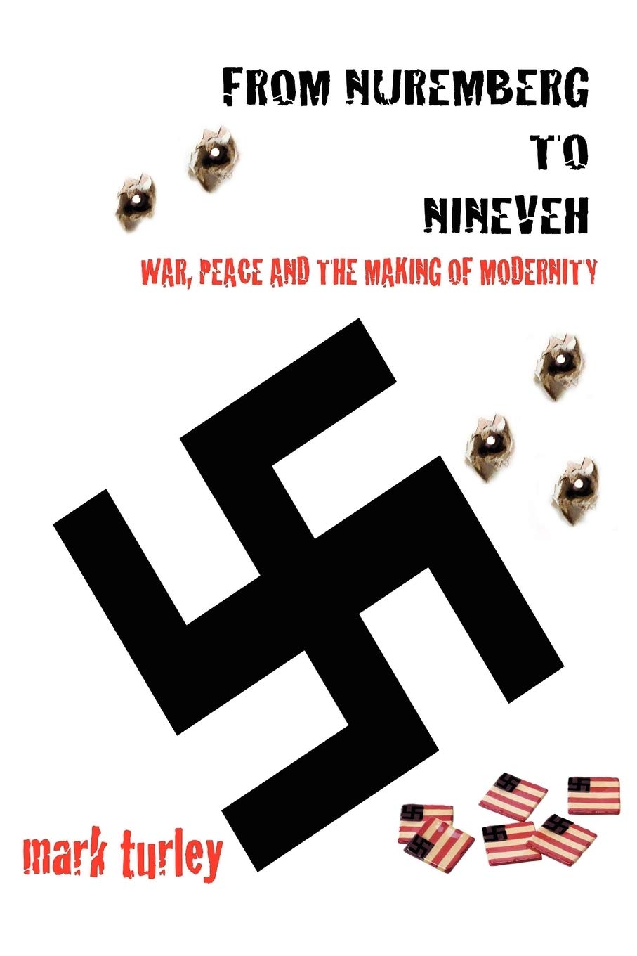 From Nuremberg To Nineveh 1st Edition Mark Turley