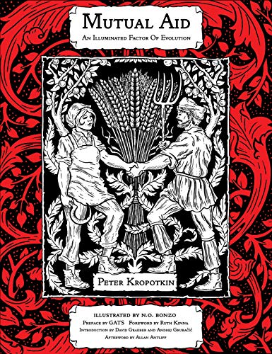 Mutual Aid An Illuminated Factor Of Evolution Kairos 1st Edition Peter Kropotkin