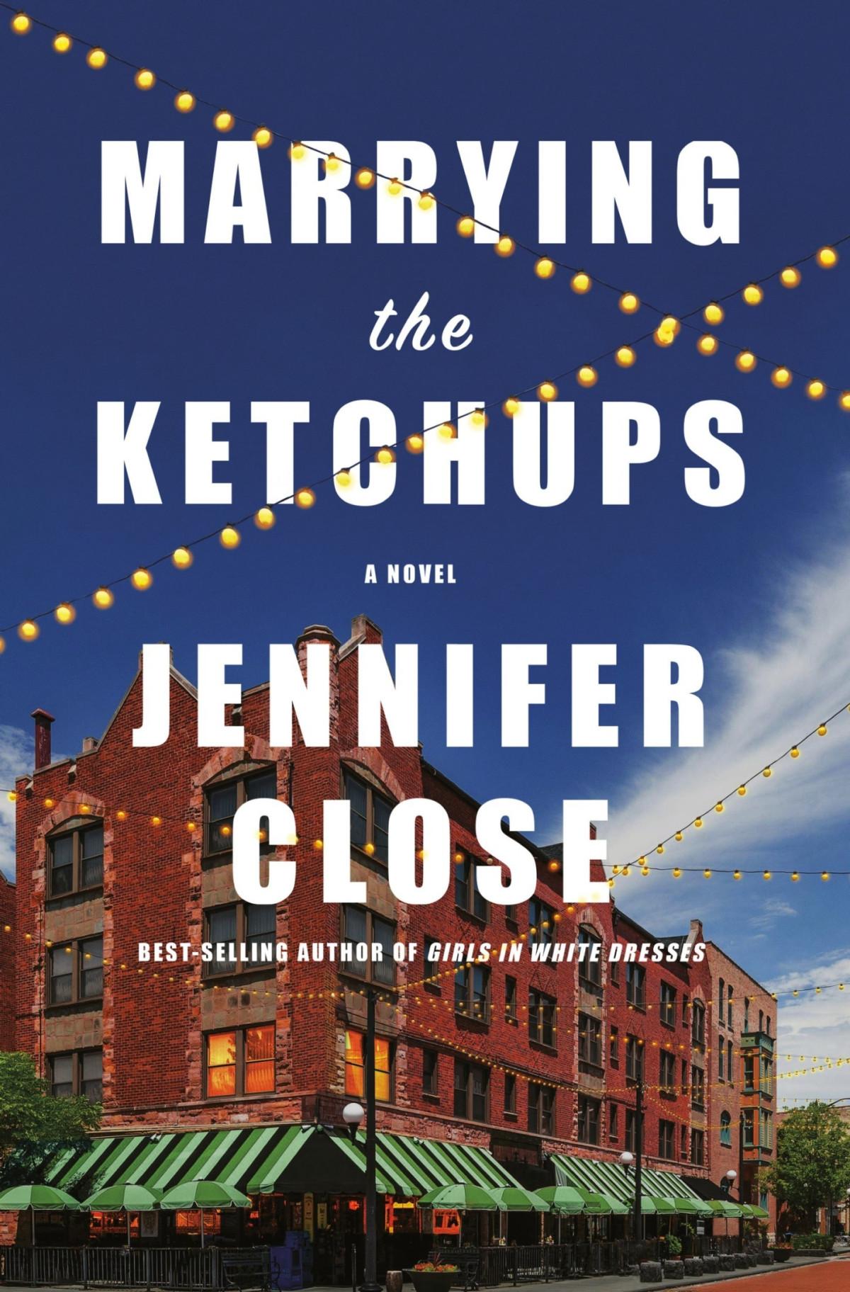 Marrying The Ketchups Jennifer Close