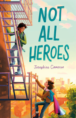 Not All Heroes Josephine Cameron