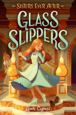 Glass Slippers Leah Cypess