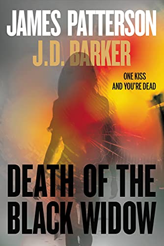 Death Of The Black Widow 1st Edition James Patterson Jd Barker