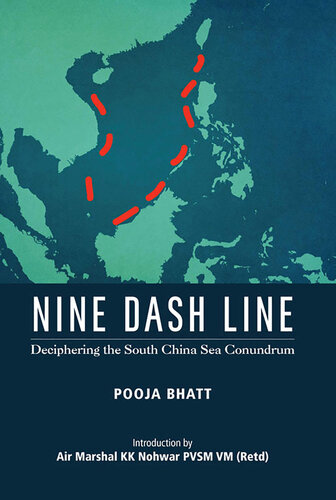 Nine Dash Line Deciphering The South China Sea Conundrum Pooja Bhatt