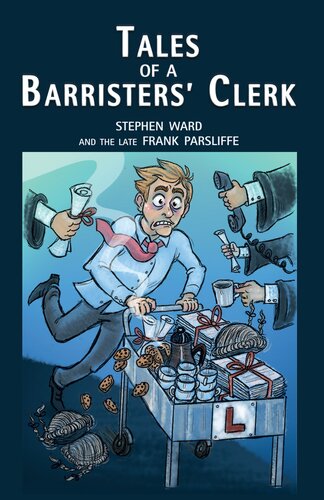 Tales Of A Barristers Clerk Stephen Ward Frank Parsliffe