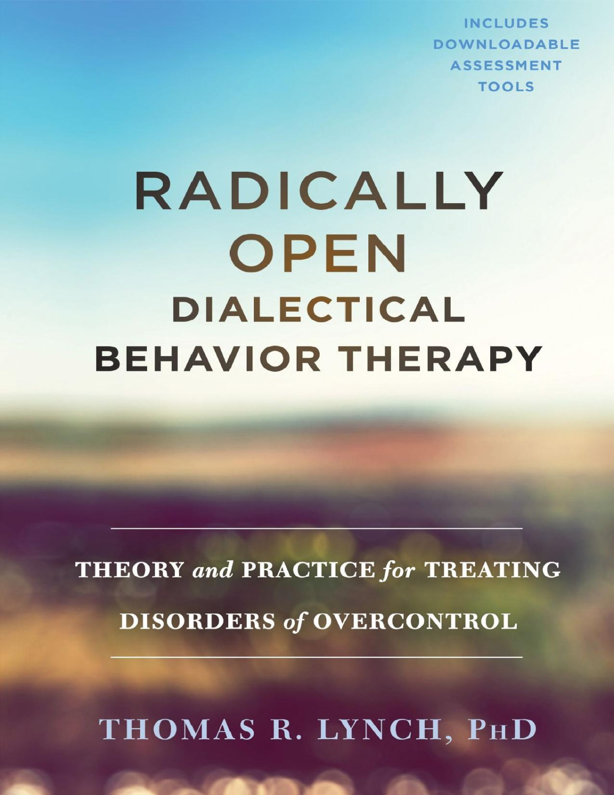 Radically Open Dialectical Behavior Therapy Thomas R Lynch