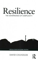 Resilience The Governance Of Complexity David Chandler