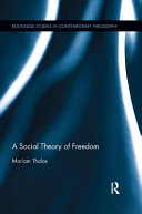 A Social Theory Of Freedom Mariam Thalos