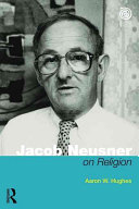Jacob Neusner On Religion The Example Of Judaism Aaron W Hughes