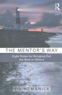 The Mentors Way Eight Rules For Bringing Out The Best In Others Rik Nemanick