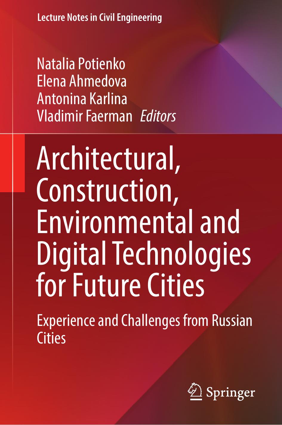 Architectural Construction Environmental And Digital Technologies For Future Cities Natalia Potienko