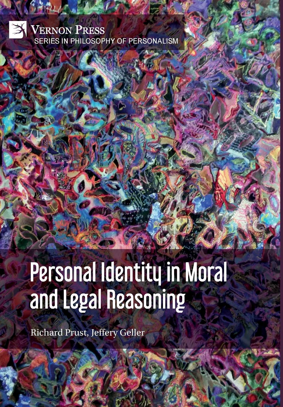 Personal Identity In Moral And Legal Reasoning Richard Prust