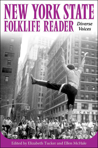 New York State Folklife Reader Elizabeth Tucker Ellen Mchale