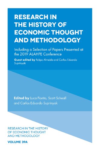 Research In The History Of Economic Thought And Methodology Including A Selection Of Papers Presented At The 2019 Alahpe Conference Luca Fiorito Editor