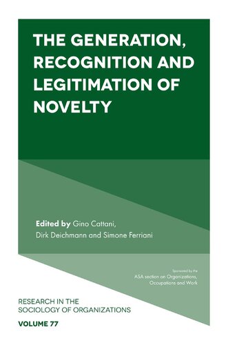 The Generation Recognition And Legitimation Of Novelty Gino Cattani