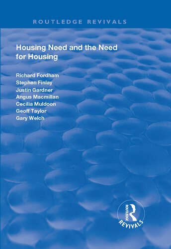 Housing Need And The Need For Housing Richard Fordham Stephen Finlay