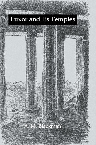 Luxor And Its Temples Am Blackman