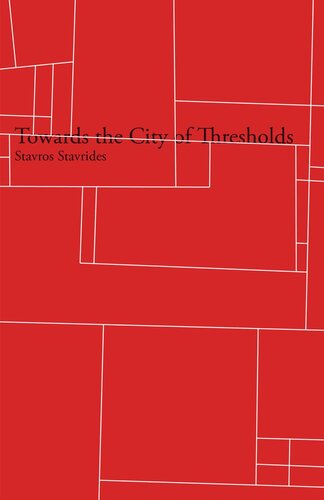 Towards The City Of Thresholds Stavros Stavrides