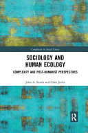 Sociology And Human Ecology 1st Edition John A Smith Chris Jenks