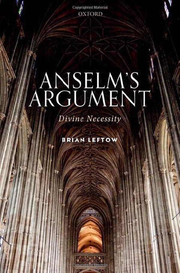 Anselms Argument Divine Necessity Brian Leftow